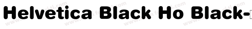 Helvetica Black Ho Black字体转换